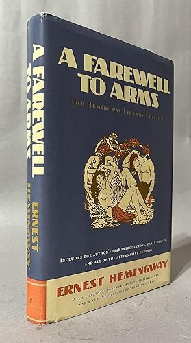 Seller image for A Farewell to Arms: The Hemingway Library Edition for sale by Books & Bidders Antiquarian Booksellers
