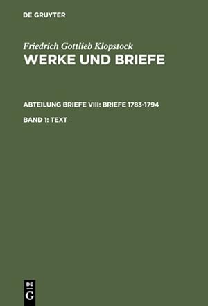 Imagen del vendedor de Werke Und Briefe: Abteilung Briefe Viii: Briefe 1783-1794 : Text -Language: german a la venta por GreatBookPricesUK
