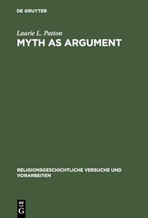 Seller image for Myth As Argument : The Brhaddevata As Canonical Commentary for sale by GreatBookPricesUK