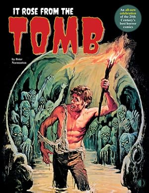 Imagen del vendedor de It Rose from the Tomb: Celebrating the 20th Century's Best Horror Comics (Paperback or Softback) a la venta por BargainBookStores
