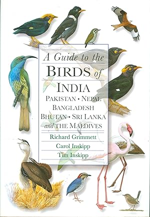 Bild des Verkufers fr A Guide to the Birds of India, Pakistan, Nepal, Bangladesh, Bhutan, Sri Lanka, and the Maldives zum Verkauf von Philip Gibbons Books