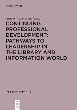 Seller image for Continuing Professional Development : Pathways to Leadership in the Library and Information World for sale by GreatBookPricesUK
