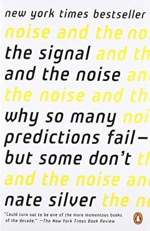 Bild des Verkufers fr The Signal and the Noise: Why So Many Predictions Fail--But Some Don't zum Verkauf von WeBuyBooks 2