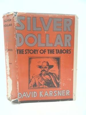 Seller image for Silver Dollar: The Story of the Tabors for sale by ThriftBooksVintage
