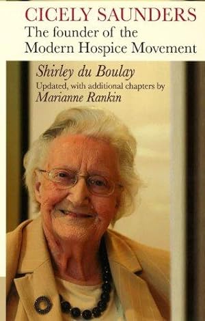 Seller image for Cicely Saunders: The Founder of the Modern Hospice Movement for sale by WeBuyBooks