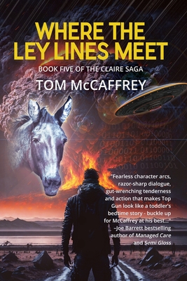Seller image for Where The Ley Lines Meet: Final Chapter to the Claire Saga (Paperback or Softback) for sale by BargainBookStores