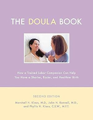 Bild des Verkufers fr The Doula Book: How a Trained Labor Companion Can Help You Have a Shorter, Easier and Healthier Birth zum Verkauf von WeBuyBooks