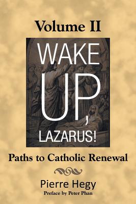 Seller image for Wake Up, Lazarus! Volume II: Paths to Catholic Renewal (Paperback or Softback) for sale by BargainBookStores