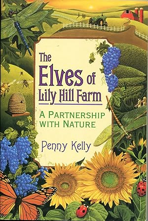 The Elves of Lily Hill Farm; a partnership with nature