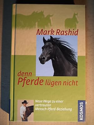 Immagine del venditore per Denn Pferde lgen nicht : neue Wege zu einer vertrauten Mensch-Pferd-Beziehung. venduto da Versandantiquariat Ingo Lutter