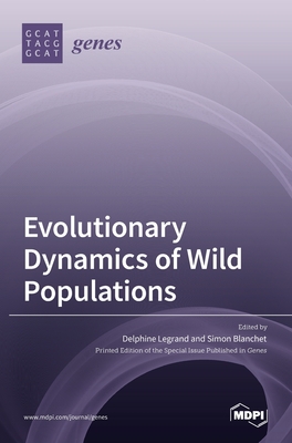 Immagine del venditore per Evolutionary Dynamics of Wild Populations (Hardback or Cased Book) venduto da BargainBookStores