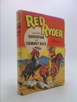 Image du vendeur pour Red Ryder and the Adventure at Chimney Rock mis en vente par ThriftBooksVintage