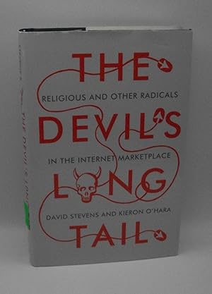 Imagen del vendedor de The Devil's Long Tail Religious and other radicals in the internet marketplace a la venta por Bay Used Books