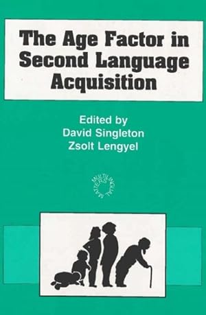 Immagine del venditore per Age Factor in Second Language Acquisition : A Critical Look at the Critical Period Hypothesis venduto da GreatBookPricesUK