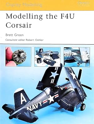 Bild des Verkufers fr Modeling the F4U Corsair zum Verkauf von Liberty Book Store ABAA FABA IOBA