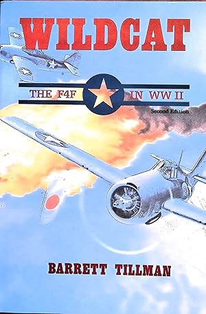 Bild des Verkufers fr Wildcat: The F4F in WW II Second Edition zum Verkauf von Liberty Book Store ABAA FABA IOBA