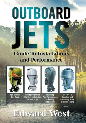 Immagine del venditore per Outboard Jets: Guide to Installations and Performance (Hardback or Cased Book) venduto da BargainBookStores