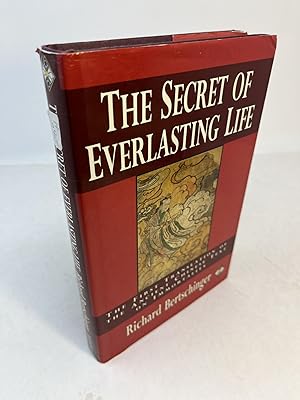 THE SECRET OF EVERLASTING LIFE: The First Translation of the Ancient Chinese Text on Immortality