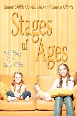 Imagen del vendedor de Stages of Ages: Rechilding Your Inner Child (Paperback or Softback) a la venta por BargainBookStores