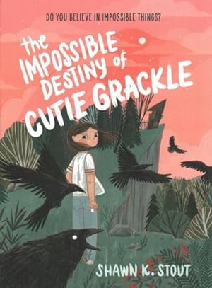 Seller image for Impossible Destiny of Cutie Grackle for sale by GreatBookPrices
