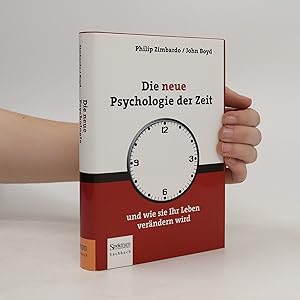 Imagen del vendedor de Die neue Psychologie der Zeit und wie sie Ihr Leben vera?ndern wird a la venta por Bookbot
