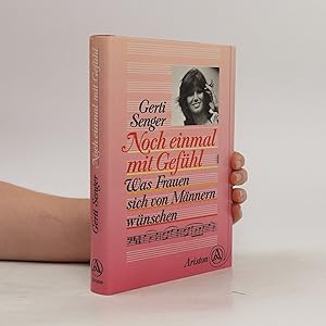 Seller image for Noch einmal mit Gefhl. Was Frauen sich von Mnnern wnschen for sale by Bookbot