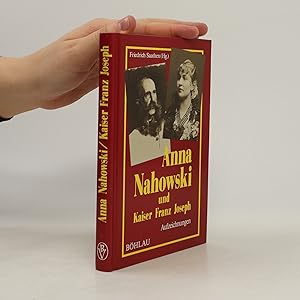 Immagine del venditore per Anna Nahowski und Kaiser Franz Joseph venduto da Bookbot