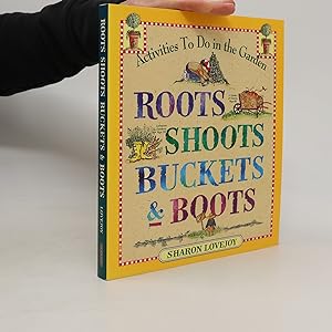 Bild des Verkufers fr Roots, Shoots, Buckets & Boots zum Verkauf von Bookbot