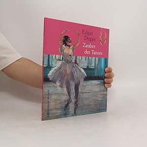 Seller image for Edgar Degas, Zauber des Tanzes for sale by Bookbot