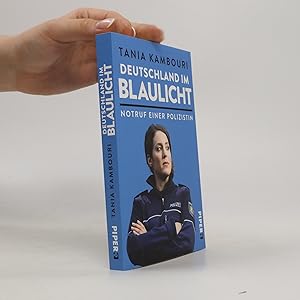 Bild des Verkufers fr Deutschland im Blaulicht : Notruf einer Polizistin zum Verkauf von Bookbot