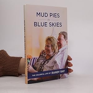 Imagen del vendedor de Mud Pies to Blue Skies a la venta por Bookbot