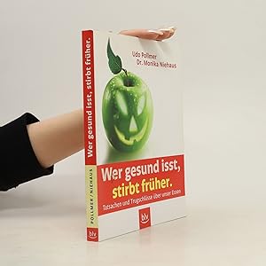 Seller image for Wer gesund isst, stirbt fru?her for sale by Bookbot