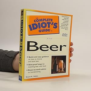 Image du vendeur pour The Complete Idiot's Guide to Beer mis en vente par Bookbot