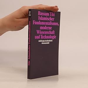 Bild des Verkufers fr Islamischer Fundamentalismus, moderne Wissenschaft und Technologie zum Verkauf von Bookbot