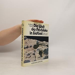 Image du vendeur pour Die Welt der Felsbilder in Su?dtirol mis en vente par Bookbot