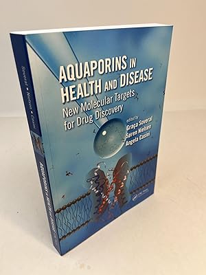 Seller image for AQUAPORINS IN HEALTH AND DISEASE: New Molecular Targets for Drug Discovery for sale by Frey Fine Books