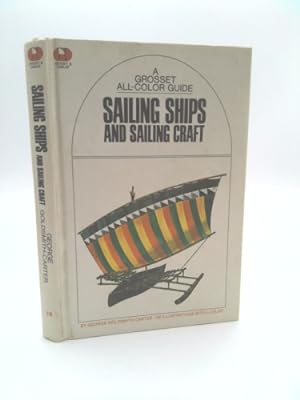 Bild des Verkufers fr Sailing ships and sailing craft, (A Grosset all-color guide, 16) zum Verkauf von ThriftBooksVintage