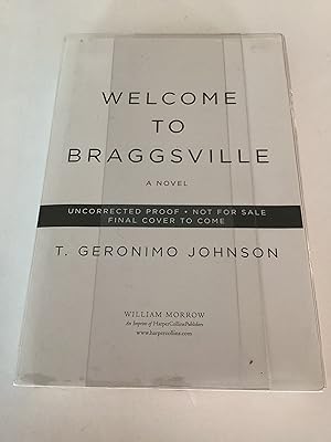 Image du vendeur pour Welcome to Braggsville (Uncorrected Proof) mis en vente par Brothers' Fine and Collectible Books, IOBA