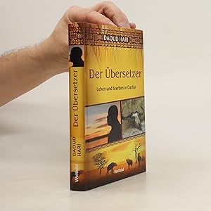 Seller image for Der bersetzer. Leben und Sterben in Darfur for sale by Bookbot