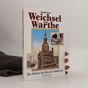 Image du vendeur pour Zwischen Weichsel und Warthe mis en vente par Bookbot