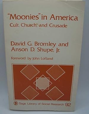 Seller image for Moonies in America: Cult, Church and Crusade for sale by Easy Chair Books