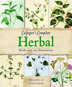 Immagine del venditore per Culpeper's Complete Herbal: Over 400 Herbs And Their Uses venduto da WeBuyBooks