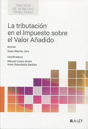 Seller image for La tributacin en el impuesto sobre el valor aadido for sale by Vuestros Libros