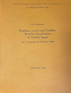 Prophets, lovers and giraffes. Wor(l)d classification in ancient Egypt