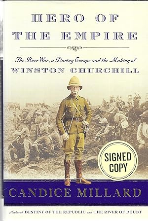 Bild des Verkufers fr Hero of the Empire The Boer War a Daring Escape and the Making of Winston Churchill (Signed my Author) zum Verkauf von GLENN DAVID BOOKS