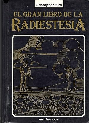 Imagen del vendedor de El Gran Libro De La Radiestesia (Spanish Edition) a la venta por Librairie Cayenne
