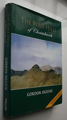 Seller image for The Port Hills of Christchurch. Revised & Updated. for sale by Phoenix Books NZ