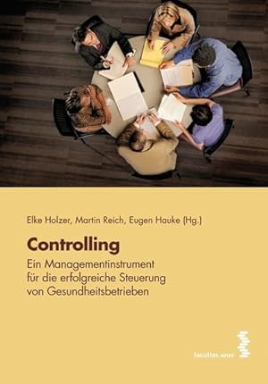Seller image for Controlling - ein Managementinstrument fr die erfolgreiche Steuerung von Gesundheitsbetrieben for sale by Studibuch
