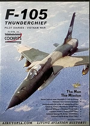 F-105 Thunderchief: The Men & The Mission