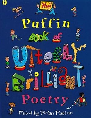 Imagen del vendedor de The Puffin Book of Utterly Brilliant Poetry (Puffin Poetry) a la venta por WeBuyBooks 2